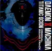 Amazon | DAEMON X MACHINA TITANIC SCION Original Soundtrack
